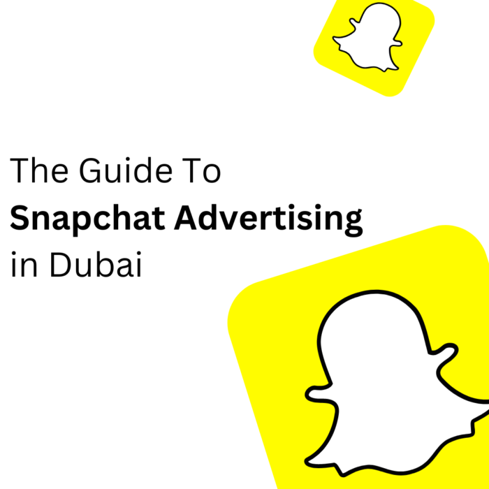 The Guide To Snapchat Advertising in Dubai